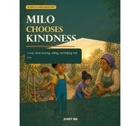 Milo Chooses Kindness: A gentle Christian story about noticing, asking, and helping with care