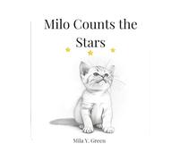 Milo Counts the Stars: A Calm Bedtime Counting Story for Toddlers (Milo's Calm Stories)