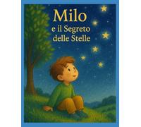 Milo e il Segreto delle Stelle