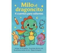 Milo el dragoncito 4 cuentos para valientes