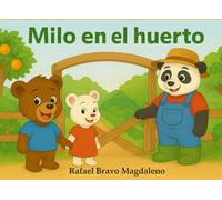 Milo en el huerto (Las aventuras de Milo)