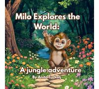 Milo explores the world: A jungle adventure