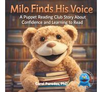 Milo Finds His Voice: A Puppet Reading Club Story About Confidence and Learning to Read