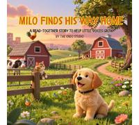 Milo Finds His Way Home: A Read-Together Story to Help Little Voices Grow