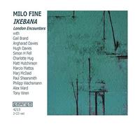 Milo Fine - Ikebana (London Encounters 2003) (2CD)