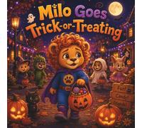 Milo Goes Trick or Treating: A Gentle Halloween Story for Kids About Courage and Kindness: A Fun Halloween Adventure for Kids Ages 3-7 | Milo Emotional Skills Series