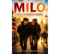 Milo: Là où les mains se tendent