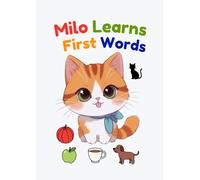 Milo Learns First Words: A Simple Early Learning Book for Toddlers Ages 2-5 (Milo Early Learning Series)