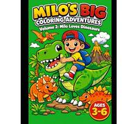 Milo Loves Dinosaurs (Milo’s Big Coloring Adventures)