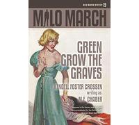 Milo March #19: Green Grow the Graves
