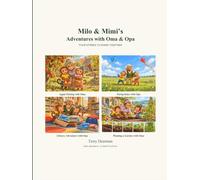 Milo & Mimi’s Adventures with Oma & Opa: Little adventures. A whole lot of love