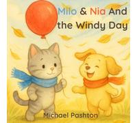 Milo & Nia And the Windy Day: A Tiny Tale about Helping Friends