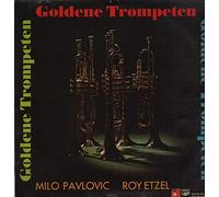 Milo Pavlovic, Roy Etzel - Goldene Trompeten [Vinyl LP]