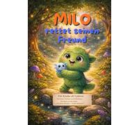 Milo rettet seinen Freund: Eine mutige Bilderbuchgeschichte über Freundschaft und Angst für 5 bis 7 Jahre. Ein Buch aus der Reihe "Das kleine Monster ... Monster - Große Abenteuer (Bilderbuch))