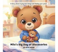 Milo’s Big Day of Discoveries: A story about trying new things and finding your place