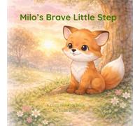 Milo’s Brave Little Step: A gentle story about courage and friendship (Circle Town Friends)