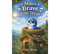 Milo’s Brave Little Wings