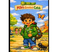 Milo 's Greatest Catch (Milo's Big Little Victories)