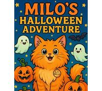 Milo’s Halloween Adventure: Go with milo on a Halloween fun filled night with all of his friends.