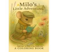 Milo’s Little Adventures: Book 1 - At Home in the Countryside: A European-Inspired Coloring & Learning Book for Ages 2-5 (Milo's Little Adventures: Book 2 - A Journey to the North)