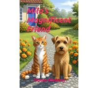 Milo’s Magnificent Friend