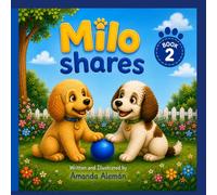 Milo Shares: A Sight Word Reader about About Sharing (The Milo Reader Series)