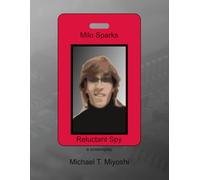 Milo Sparks - Reluctant Spy