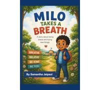 Milo Takes a Breath: A Children's Book About Courage, Feelings & First-Day Jitters