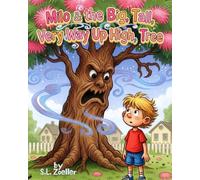 Milo & the Big, Tall, Very Way Up High, Tree (Misadventures of Milo Finch)