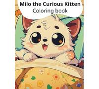 Milo the Curious Kitten