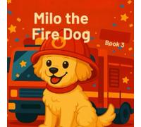 Milo the Fire Dog