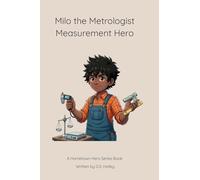 Milo the Metrologist: Measurement Hero (Hometown Heroes)
