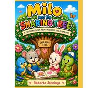 Milo & the Sharing Tree: A kids coloring book about kindness and friendship
