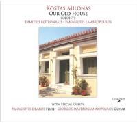 Milonas, Kostas - Our Old House