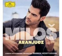 Milos Karadaglic London Philharmonic Orchestra Yannick Nzet-Sguin - Aranjuez
