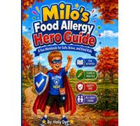 Milo's Food Allergy Hero Guide: A Fun Workbook for Safe, Brave, and Kind Kids