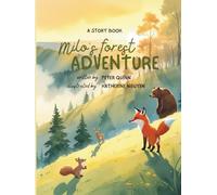 Milo's Forest Adventure: A gentle story of feelings, friendship, and forest magic.