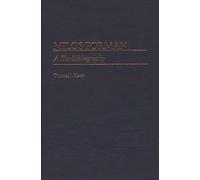 Milos Forman: A Bio-Bibliography (Bio-Bibliographies in the Performing Arts)