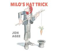 Milo's Hat Trick (Paperback) - Jon Agee Book