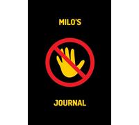 Milo's Journal - DO NOT TOUCH: Diary for Milo's most secret thoughts 100 lined notebook pages