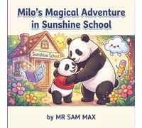 Milo's Magical Adventure in Sunshine School