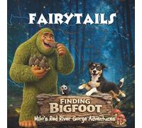 Milo's Red River Gorge Adventure: Finding Bigfoot (FairyTails)