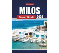 Milos Travel Guide 2026: Discover Hidden Gems, Top Beaches, and Local Experiences for Your Greek Island Adventure