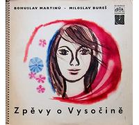 Miloslav Bures, Bohuslav Martinu - Zpevy o Vysocine