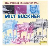 Milt Buckner - The Rockin' Hammond of Milt Buckner