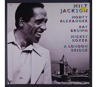 MILT JACKSON - a london bridge