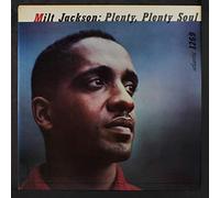 MILT JACKSON - Plenty, Plenty Soul [VINYL]