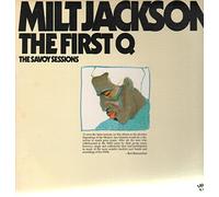 Milt Jackson - The First Q - The Savoy Sessions [Vinyl LP]