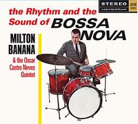 Milton Banana - The Rhythm and the Sound of Bossa Nova