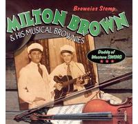 Milton Brown - Brownie Stomp